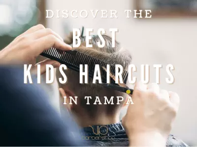 Discover the Best Kids Haircuts in Tampa, FL